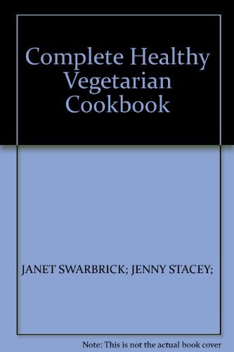 Healthy Vegetarian Cookbook by Janet Swarbrick & Jenny S