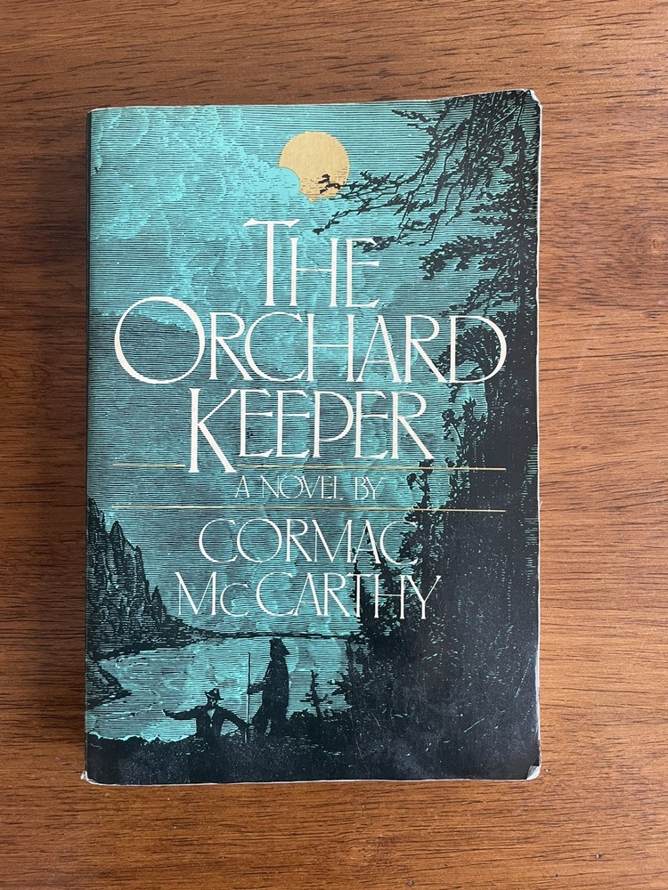 Cormac McCarthy~THE ORCHARD KEEPER Ecco Press 1982
