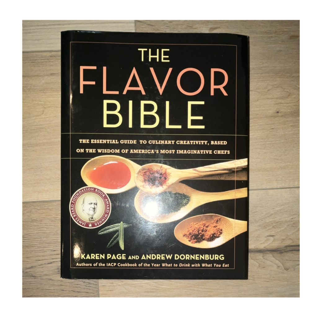 The Flavor Bible Culinary Creativity Guide Karen Page & Andrew Dornenburg 2008