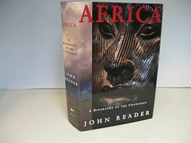 Africa: A Biography of the Continent - Hardcover, by Reader John - Acceptable j