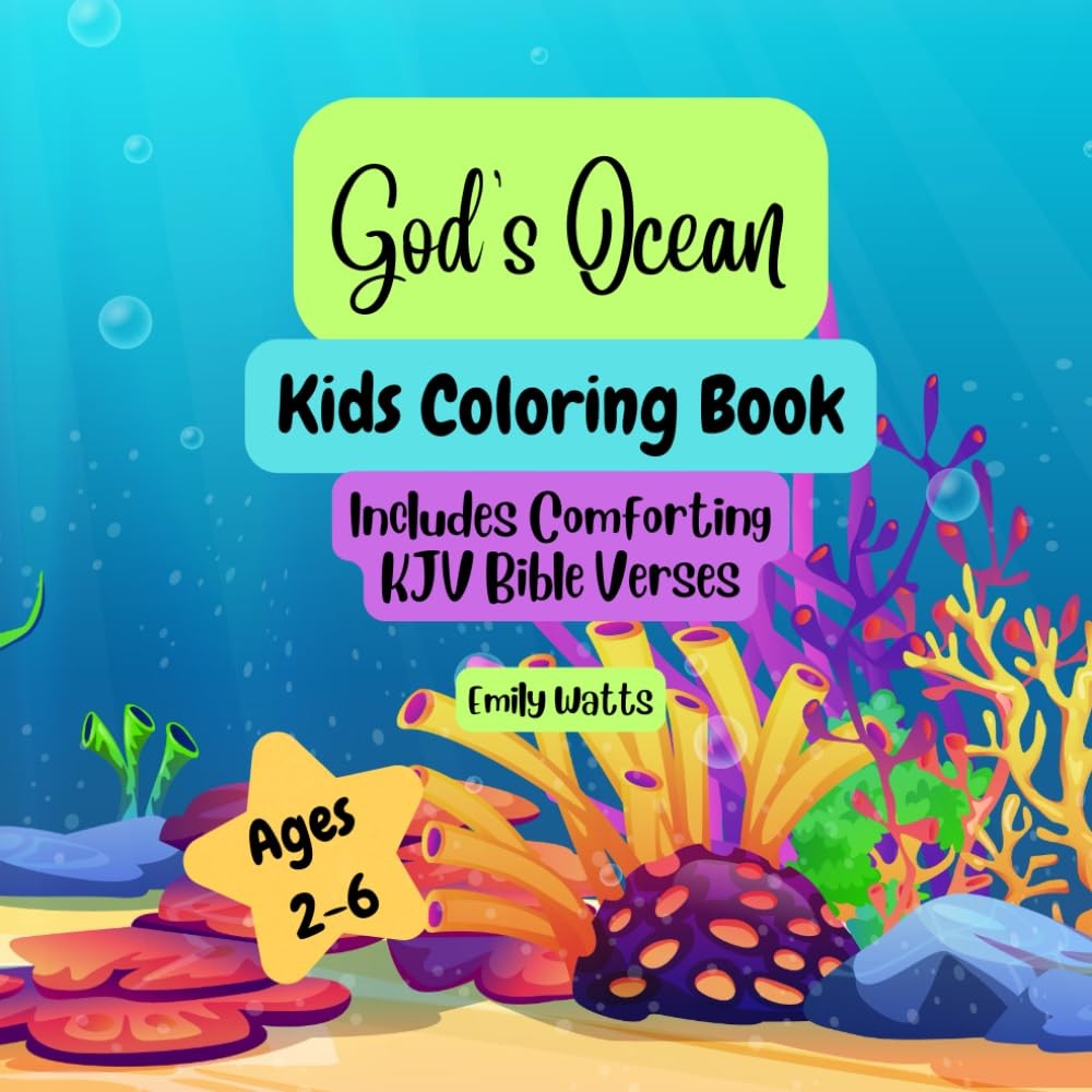 God’s Ocean: Kids coloring book (includes comforting KJV Bible verses)