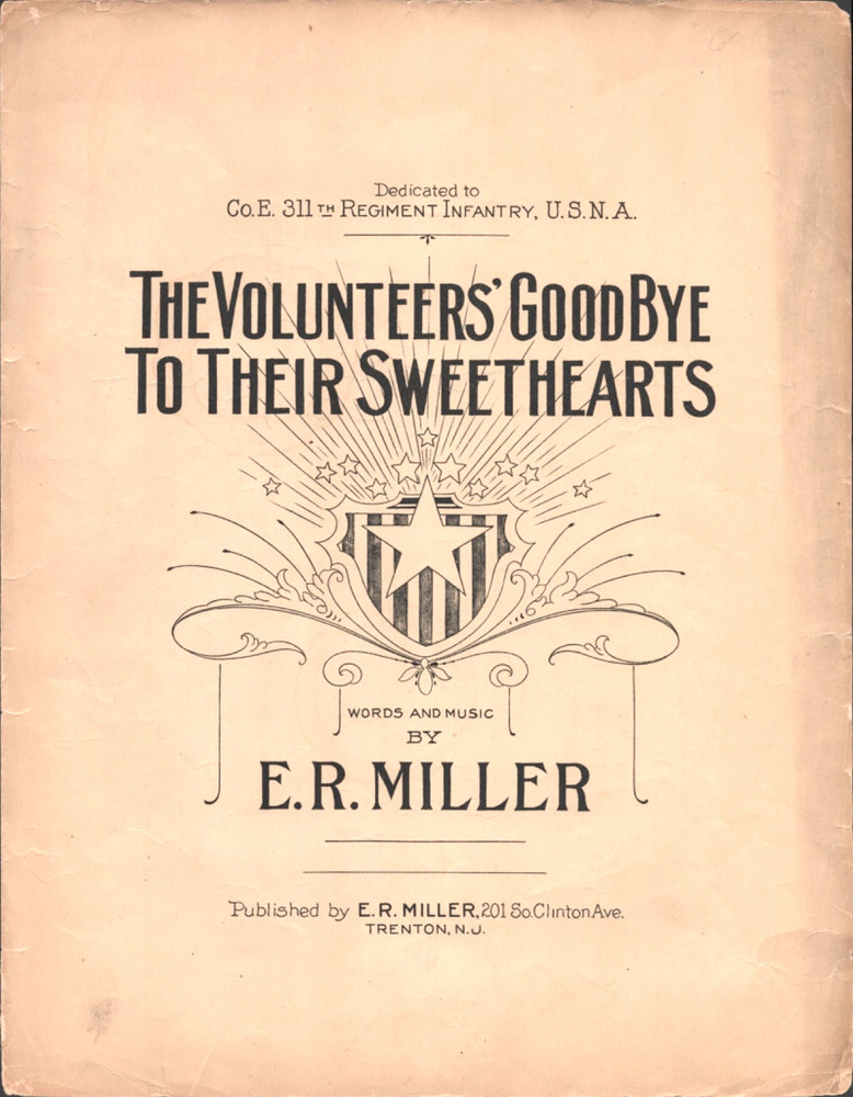 1918 WWI VOLUNTEERS GOODBYE vintage military sheet music 311th REGIMENT INFANTRY
