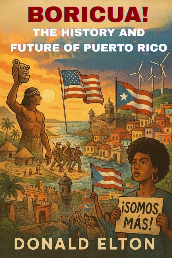 Boricua! The History and Future of Puerto Rico