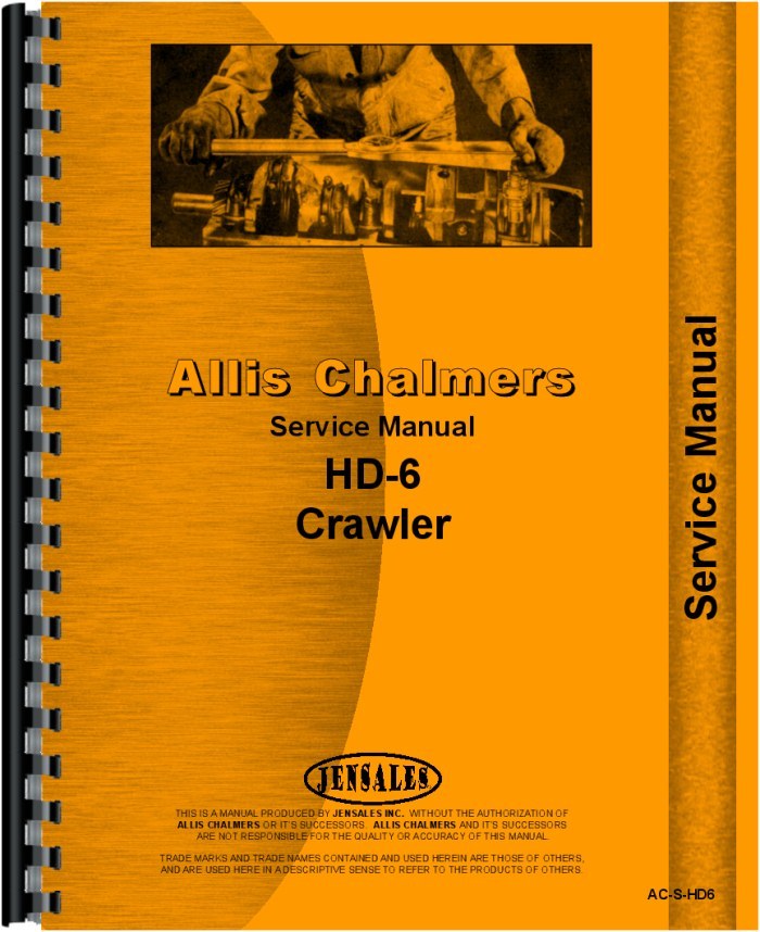 Allis Chalmers HD6 HD6A HD6B HD6E Crawler Service Manual AC-S-HD6 SN 0-13322