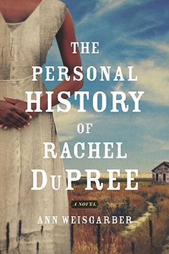 The Personal History of Rachel DuPree: A Novel - Hardcover - VERY GOOD