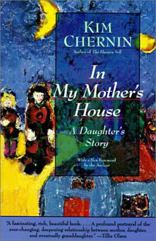 In My Mothers House Daughter Kim Chernin Story Paperback Memoir