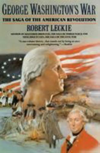 George Washington's War: The Saga of the American Revolution, USED-Very Good, Le