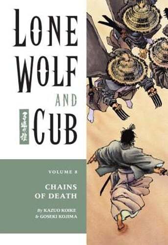 Lone Wolf and Cub Volume 8: Chains of Death by Kazuo Koike: Used