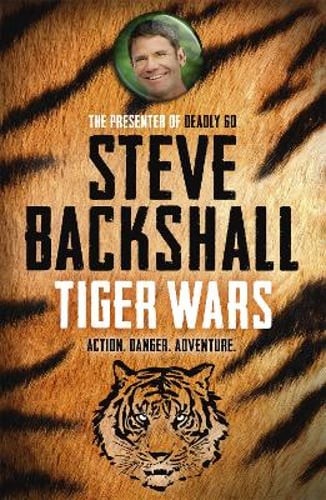 The Falcon Chronicles: Tiger Wars: Book 1 by Steve Backshall: Used