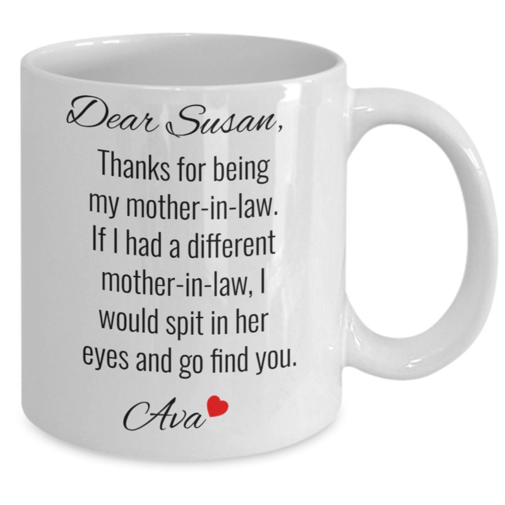 Funny Personalized Dear Mother In Law Gift Mug Thank You For Being Coffee Cup