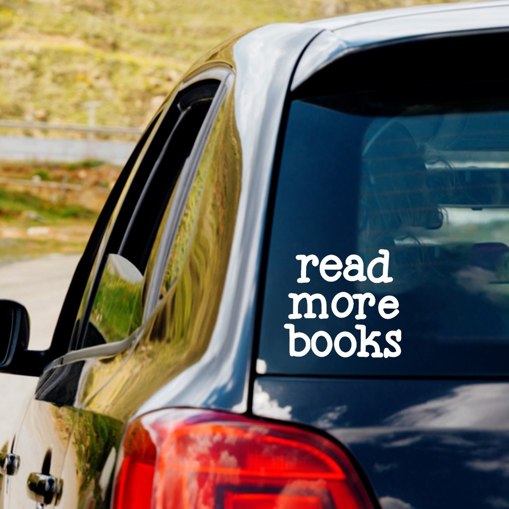 Read More Books  Vinyl Decal Sticker Car Truck Window Laptop Water Bottle