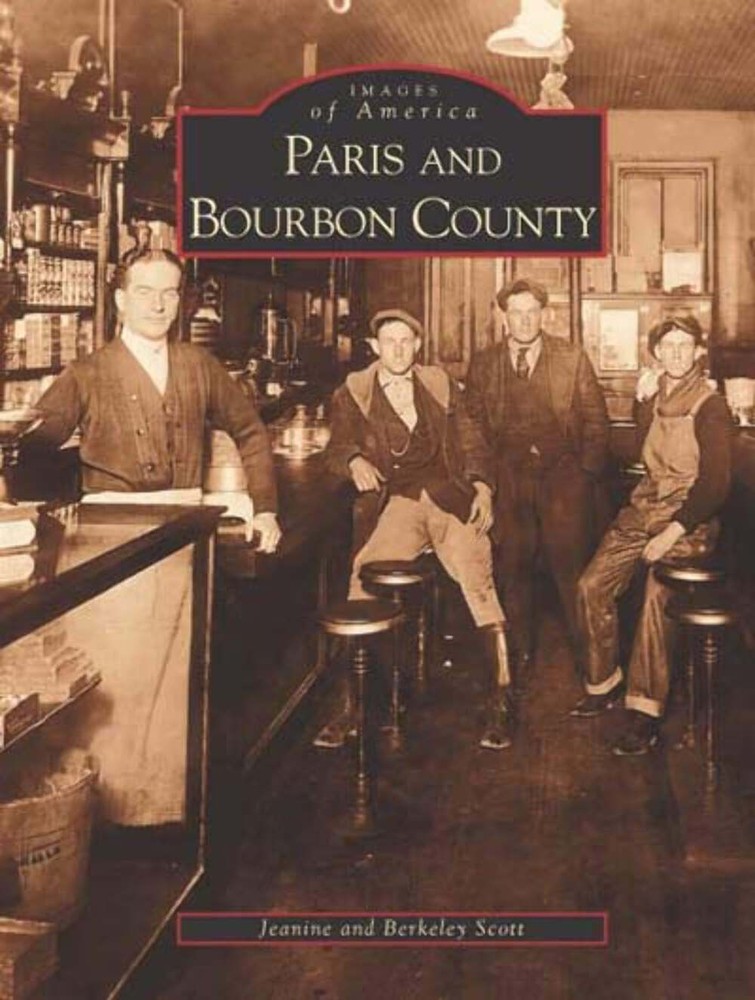 NEW Arcadia Publishing Paris and Bourbon County, KY 9780738514567 Images of Amer