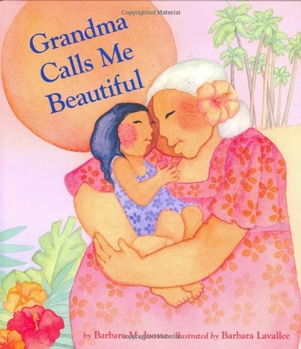 Grandma Calls Me Beautiful, Barbara M. Joosse