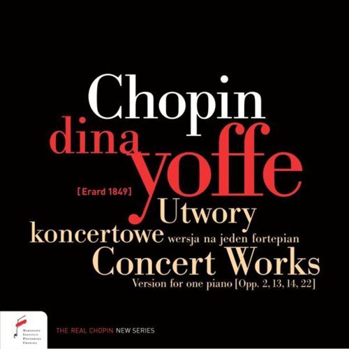 DINA YOFFE CHOPIN: CONCERT WORKS, VERSION FOR ONE PIANO NEW CD