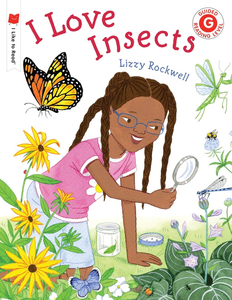 I Love Insects (I Like to Read) by Rockwell