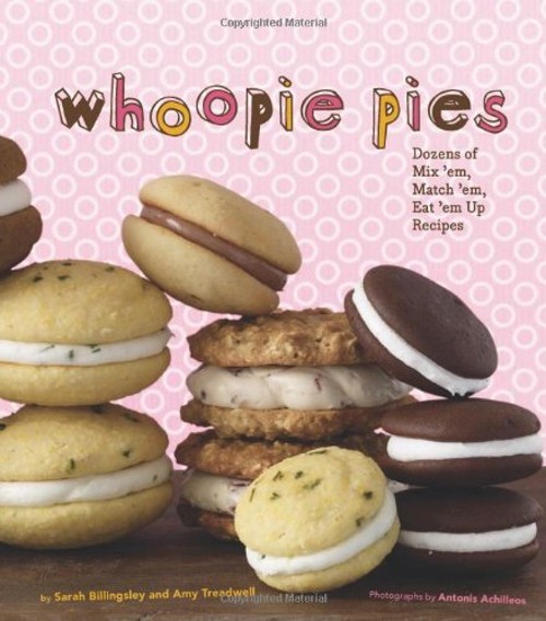Whoopie Pies Hardcover Amy, Billingsley, Sarah TreadwellFree US Delivery | ISBN:0811874540