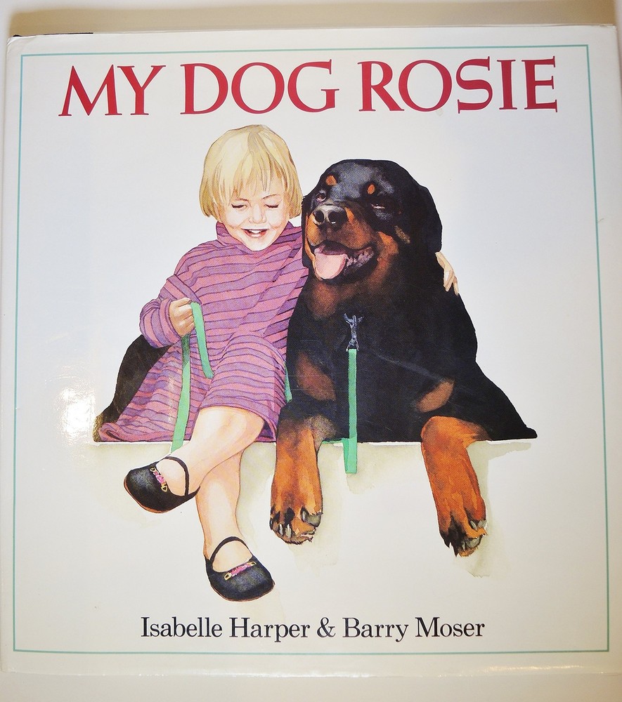 My Dog Rosie by Harper