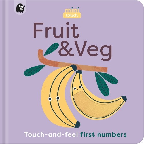 MiniTouch: Fruit & Veg: Touch-and-feel first numbers by Happy Yak Board book TheFREE US DELIVERY | ISBN: 0711291403 | Quality Books