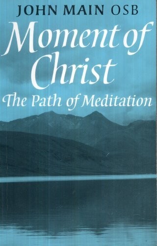 Moment of Christ by Main, John O. S. B. Paperback Book The Fast Free ShippingFREE US DELIVERY | ISBN: 0232516049 | Quality Books