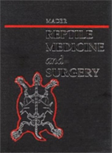 Reptile Medicine and Surgery by Douglas R Mader: Used