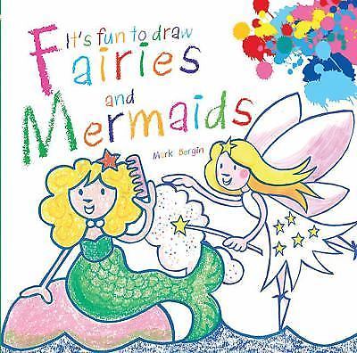 It's Fun to Draw Fairies and Mermaids, USED-Good, Bergin, Mark