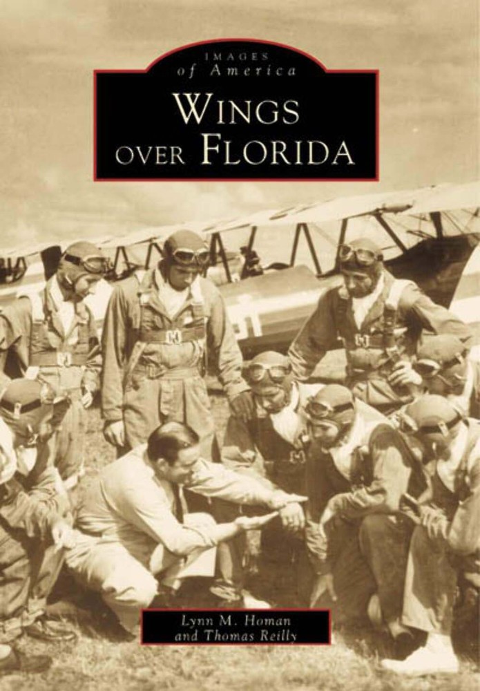NEW Arcadia Publishing Wings over Florida, FL 9780738501857 Images of America Tr