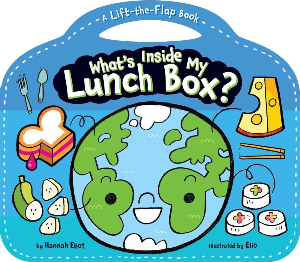 What's Inside My Lunch Box?: A Lift-the-Flap Book by Eliot