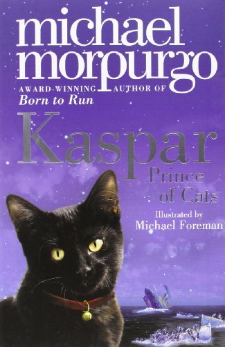 Kaspar, Prince of Cats By Michael Morpurgo