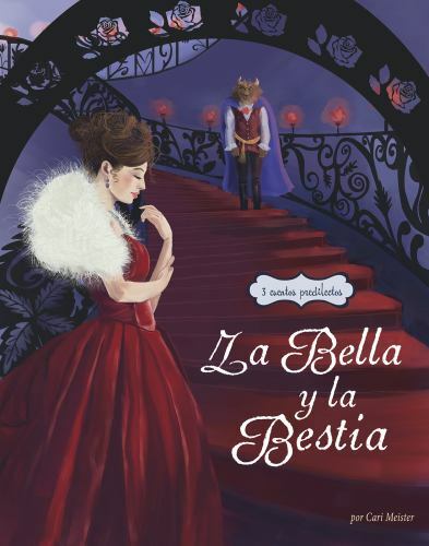 La Bella y la Bestia cuentos de alrededor del mundo / Beauty and the Beast St...