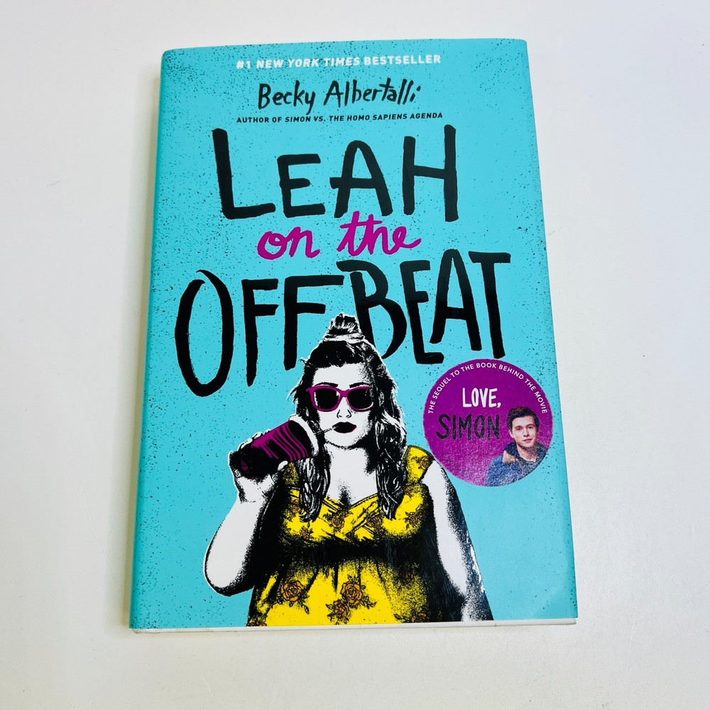 Leah on the Offbeat - Hardcover By Albertalli, Becky * 1ST EDITION *