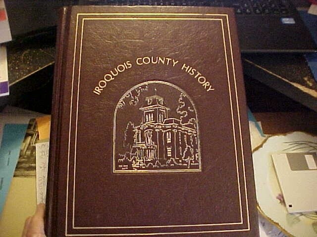 IROQUOIS COUNTY ILLINOIS HISTORY Watseka Gilman  (1985