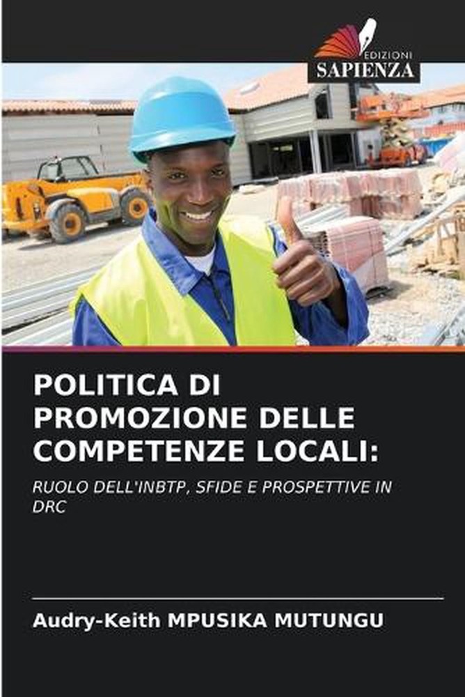 Politica Di Promozione Delle Competenze Locali by Audry-Keith Mpusika (Italian)