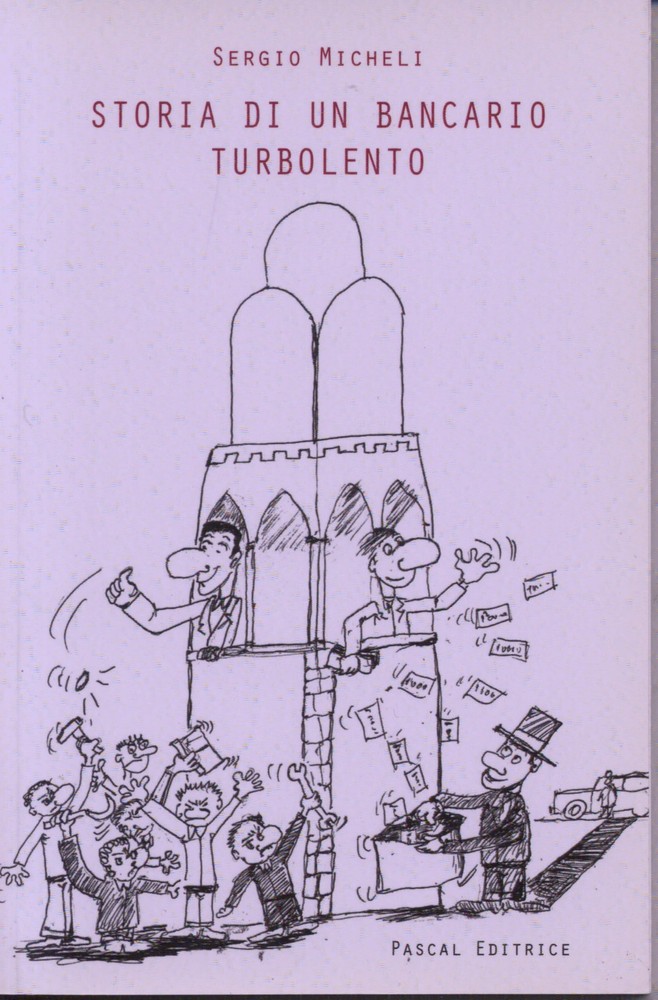 Sergio Micheli Storia di un bancario turbolento (Paperback)Another great item from Rarewaves USA | Free delivery!