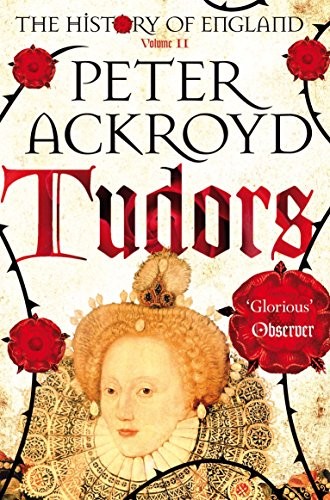 Tudors (The History of England) by Ackroyd, Peter 1447236815 The Fast FreeFREE US DELIVERY | ISBN: 1447236815 | Quality Books