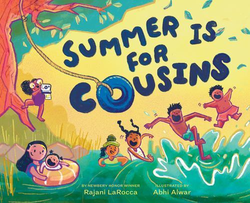 Summer Is for Cousins, School And Library by Larocca, Rajani; Alwar, Abhi (IL...