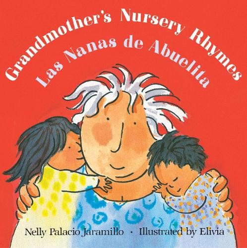 Nelly Palacio Jarami Grandmother's Nursery Rhymes/Las Nanas de Abuel (Paperback)Another great item from Rarewaves USA | Free delivery!-image