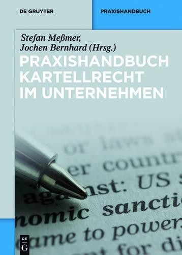 Praxishandbuch Kartellrecht Im Unternehmen (Hardback) de Gruyter Praxishandbuch