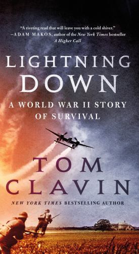 Lightning Down: A World War II Story of Survival  mass_market Used - Very Good