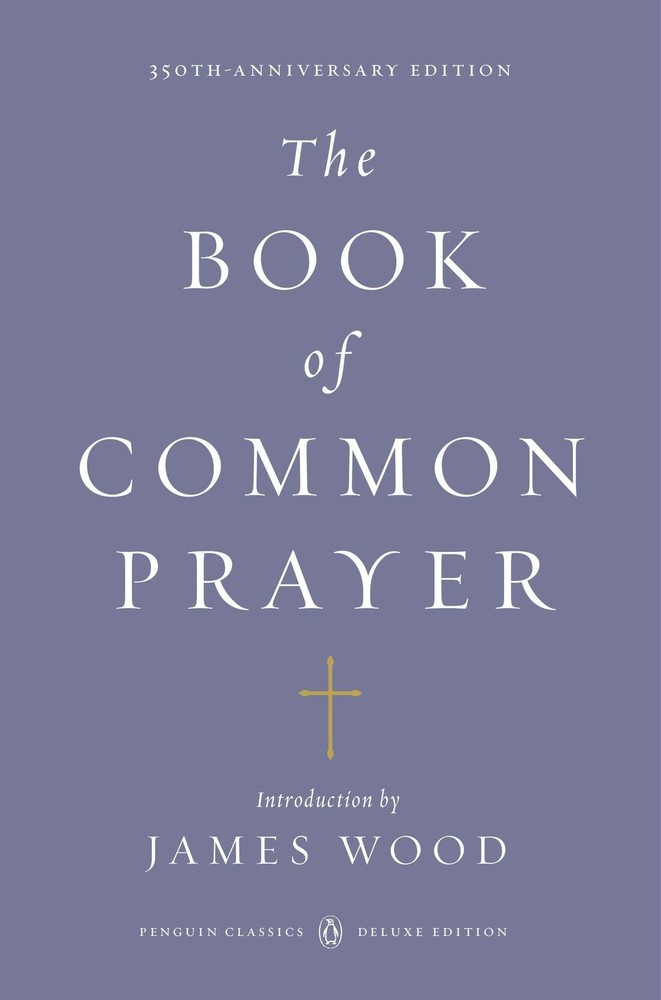 The Book of Common Prayer: (Penguin Classics Deluxe Edition) by Wood