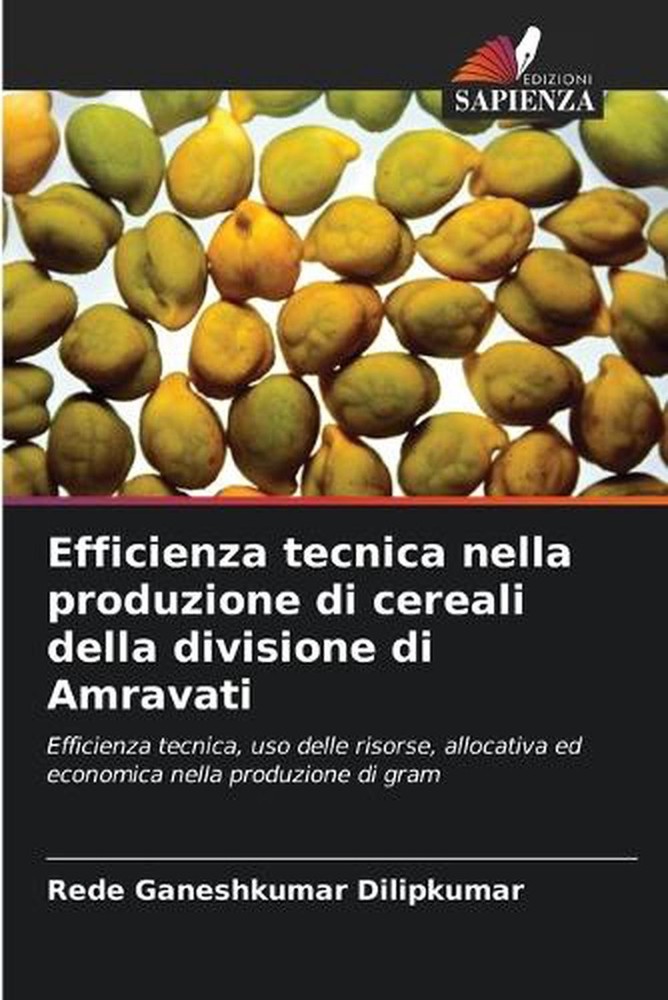 Efficienza tecnica nella produzione di cereali della divisione di Amravati by Re