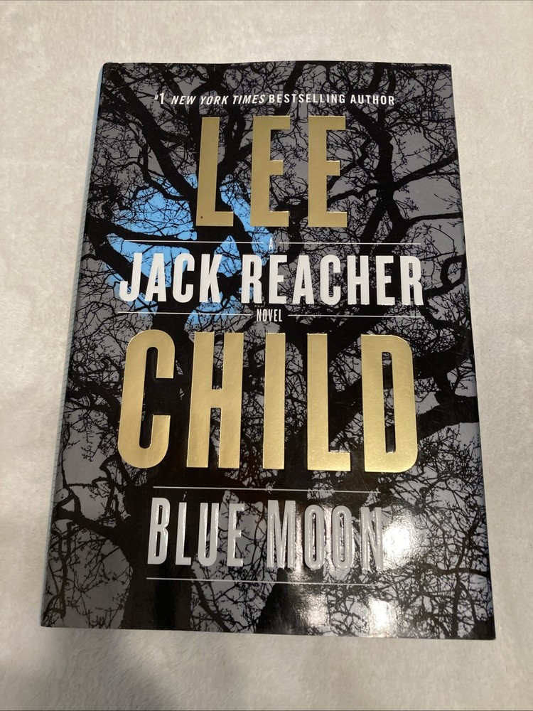 Blue Moon : A Jack Reacher Novel by Lee Child (2019, Hardcover)