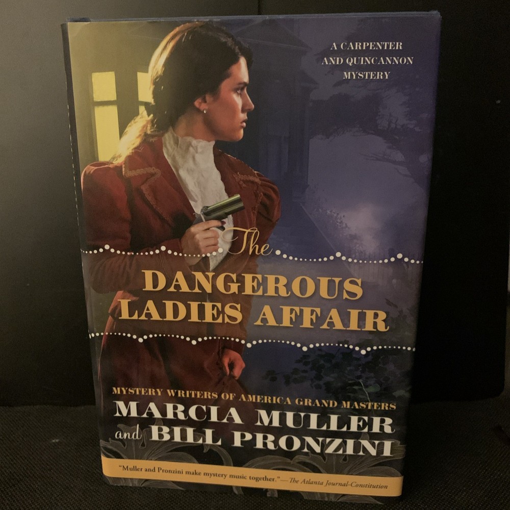 Book Dangerous Ladies Affair A Carpenter and Quincannon Mystery 1st Edition 2017
