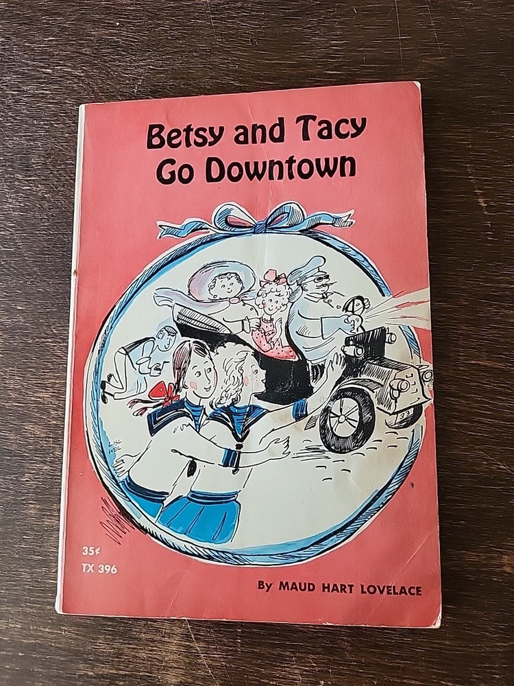 Vtg 1962 SBS Betsy & Tacy Go Downtown, Lovelace