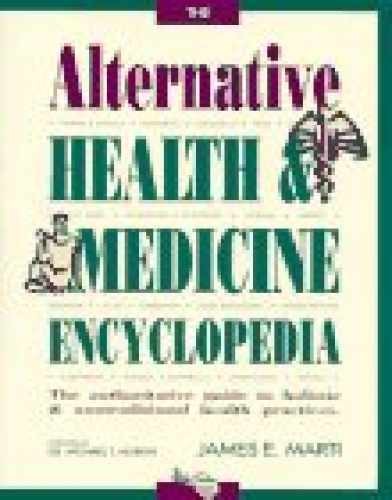 The Alternative Health and Medicine - Paperback, by Marti James - Acceptable n