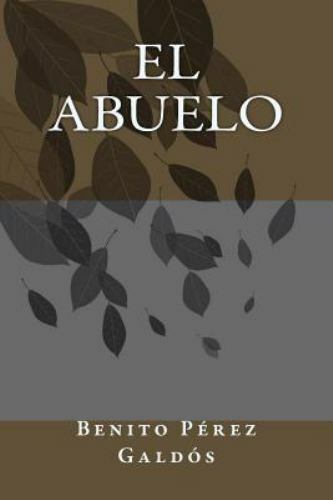 El abuelo, Paperback by Galdós, Benito Pérez, Brand New, Free shipping in the US-image