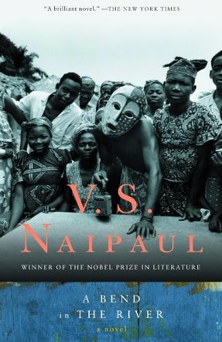 A Bend in the River (Vintage Interna..., Naipaul, V. S.