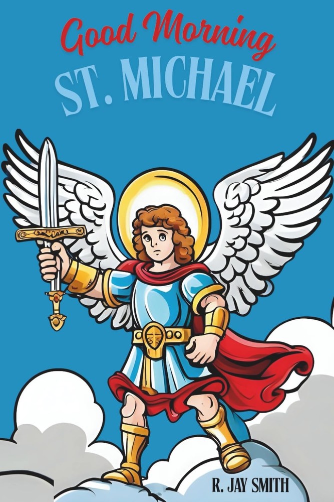 Good Morning St. Michael