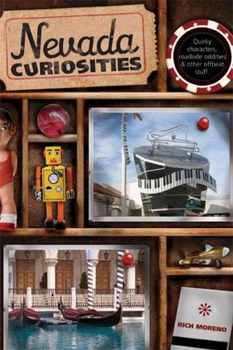 Nevada Curiosities: Quirky Characters, Roadside Oddities & Other Offbeat Stuff (