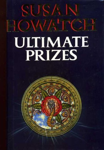 Ultimate Prizes By Susan Howatch. 9780002235570