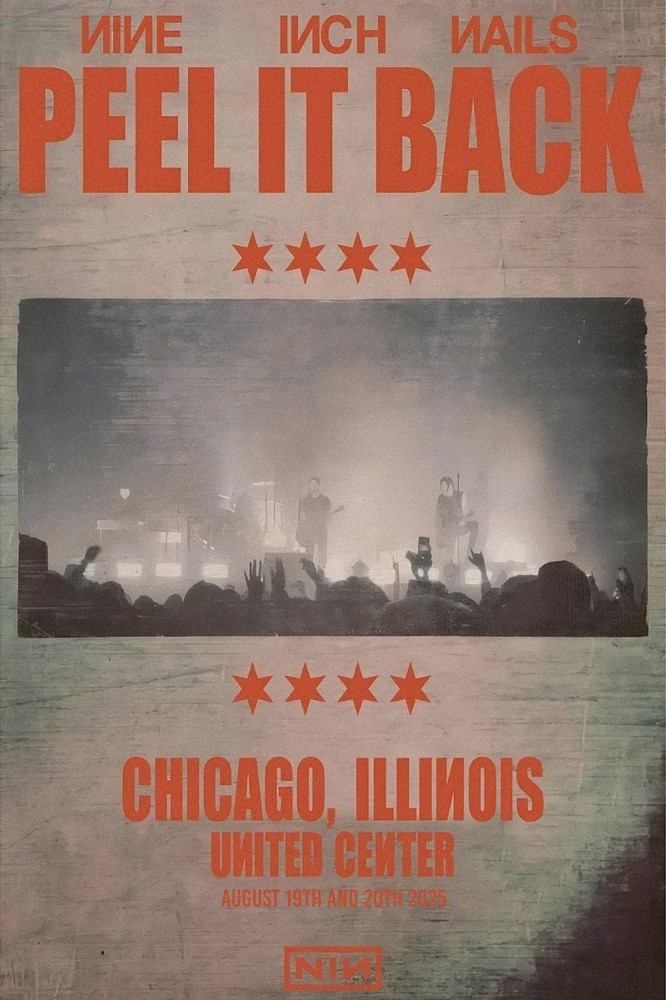 Nine Inch Nails Peel It Back Poster Chicago August 19-20 2025
